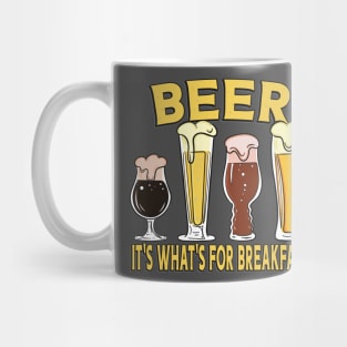 Beer, It's What's For Breakfast! Mug